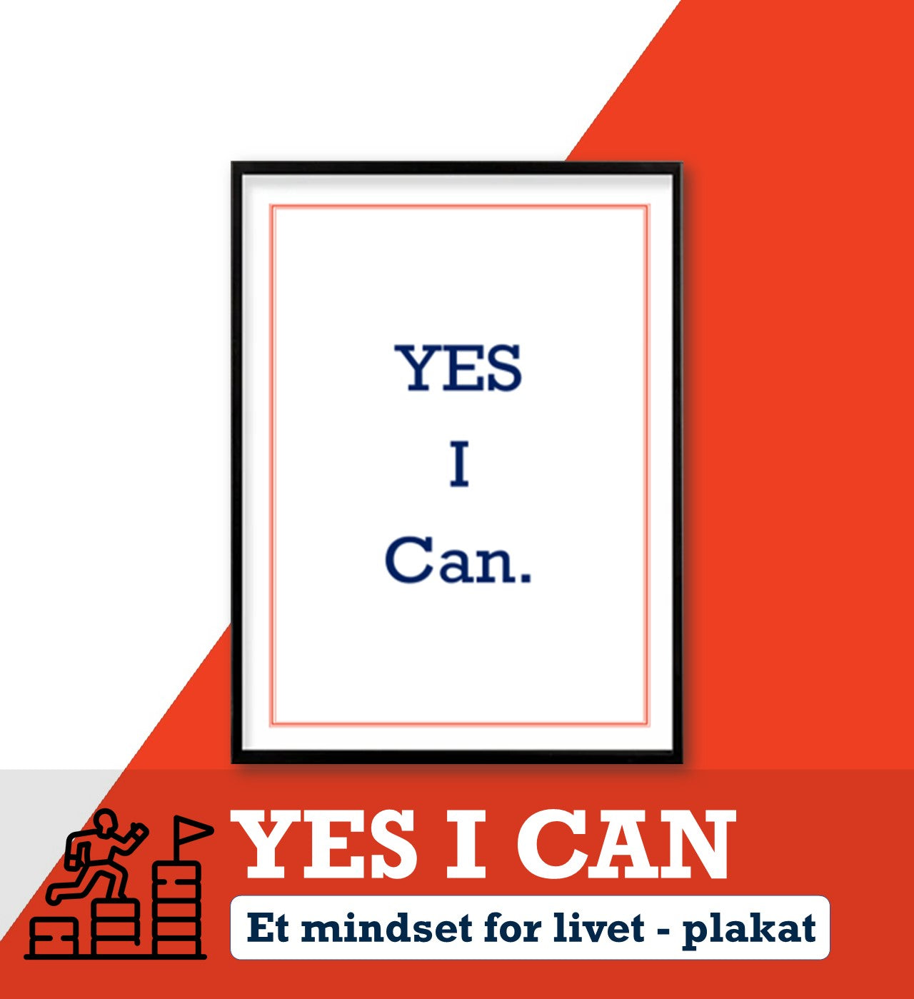 'YES I CAN' - motivations plakat